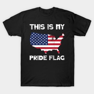 My Pride Flag 4th Of July Independence Day Patriotic American Flag T-Shirt